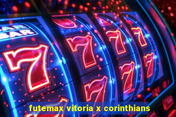 futemax vitoria x corinthians